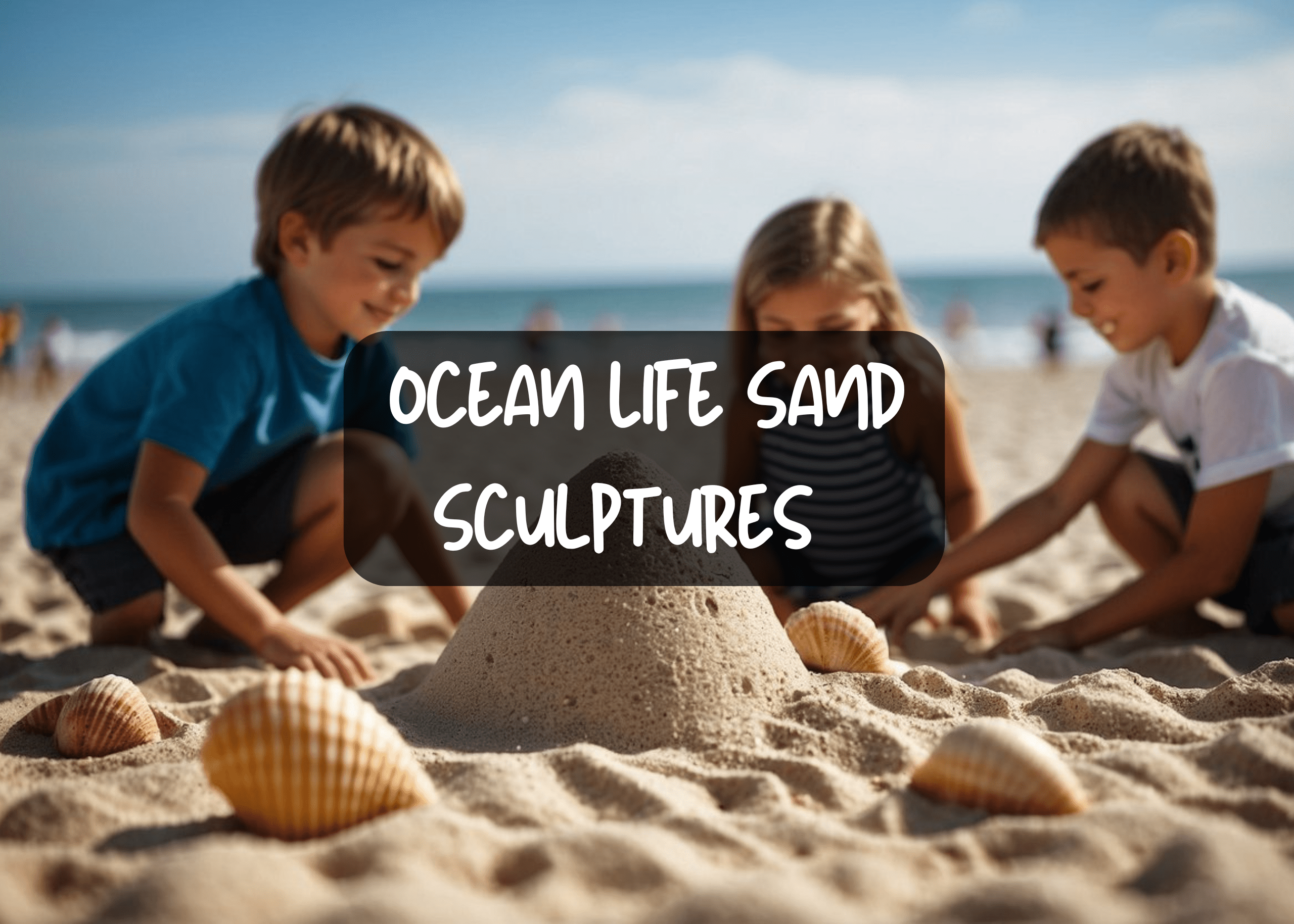 Ocean Life Sand Sculptures